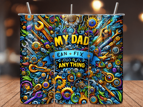 Dad Can Fix Anything Tool Tumbler Wrap – A Bold Design Asset for Creative Projects